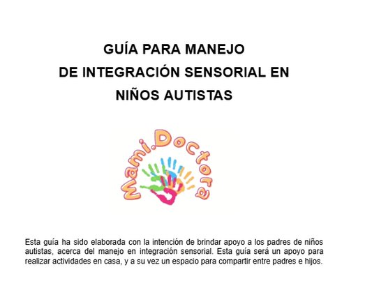 GUIA PARA MANEJO DE INTEGRACION SENSORIAL EN NIÑOS AUTISTAS